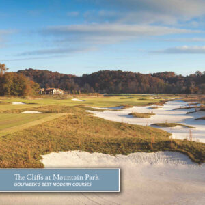 golfweek rankings the cliffs at mountain park the best modern golf course